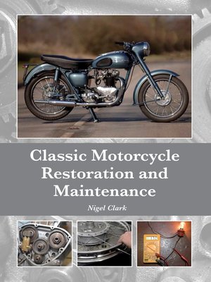 cover image of Classic Motorcycle Restoration and Maintenance